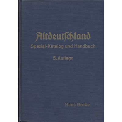 Altdeutschland, Grobe 4. Auflage